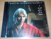 Дмитрий Хворостовский - I met you my love