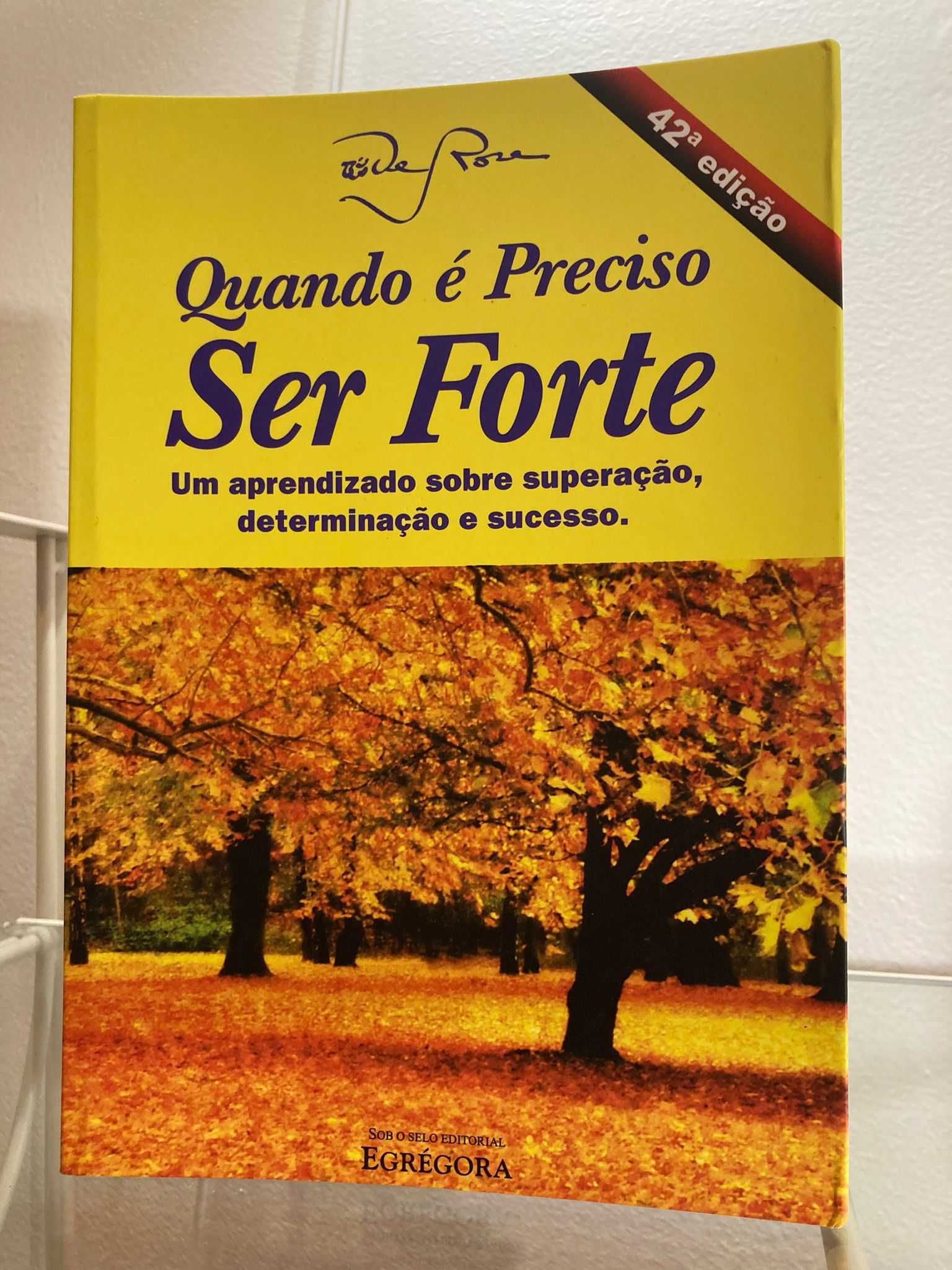 Quando é Preciso ser Forte - Livro Novo