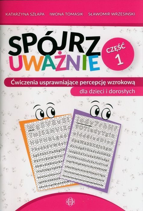 Spójrz Uważnie. Część 1 Szłapa Katarzyna, Tomasik Iwona