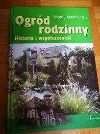 Książka Ogród rodzinny Historia i współczesność Marek Majorowski. Nowa