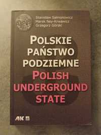 Polskie Państwo Podziemne S.Salmonowicz, M.Ney-Krwawicz, G.Górski