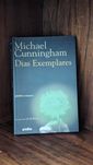 Michael Cunningham - Dias Exemplares