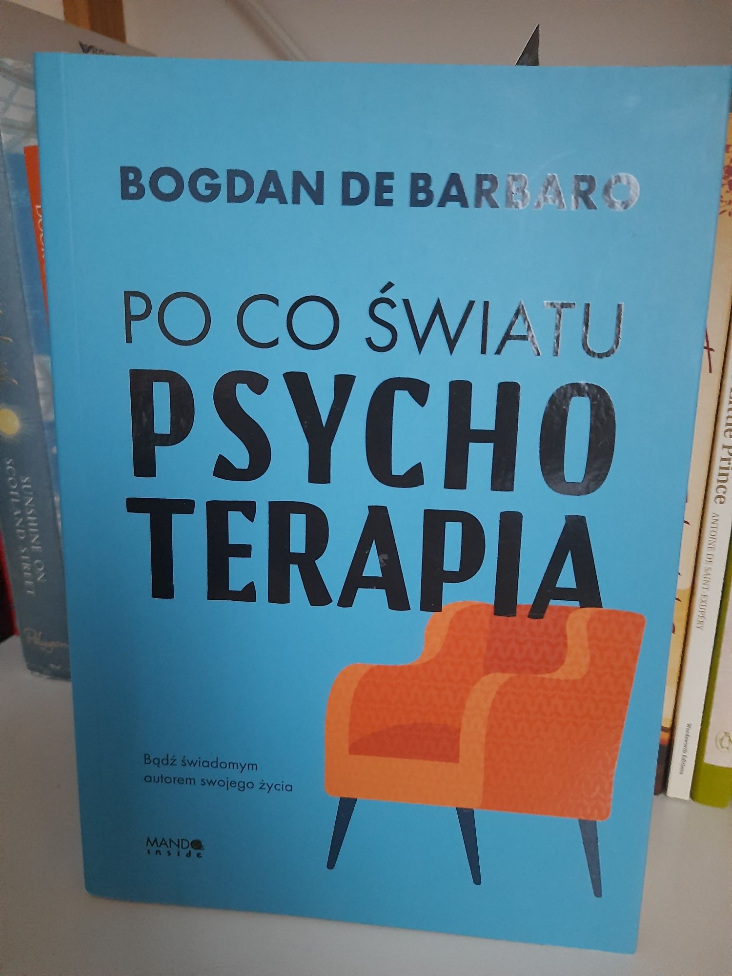 Bogdan de Barbaro - Po co światu psychoterapia