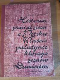 Józef Ignacy Kraszewski "Historia prawdziwa o Petrku Właście"