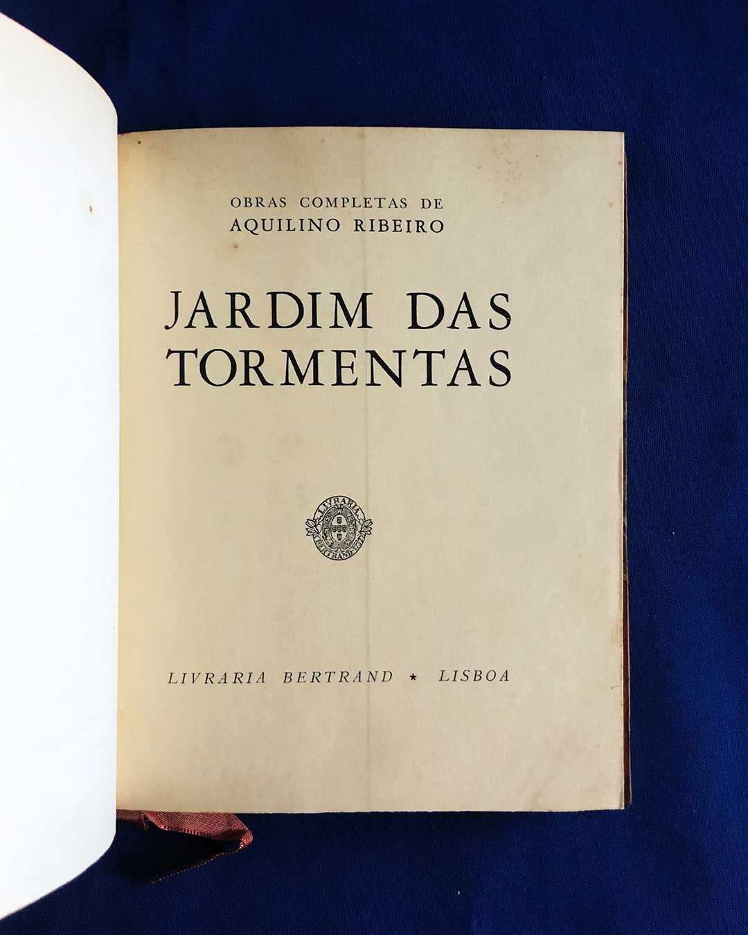 JARDIM DAS TORMENTAS Aquilino Ribeiro c/ sinete do autor (encadernado)