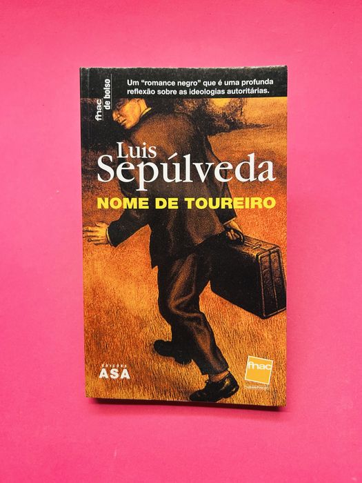 Luis Sepúlveda - Nome de Toureiro