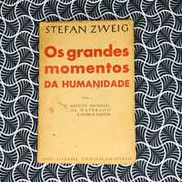 Os Grandes Momentos da Humanidade (vol. I) - Stefan Zweig
