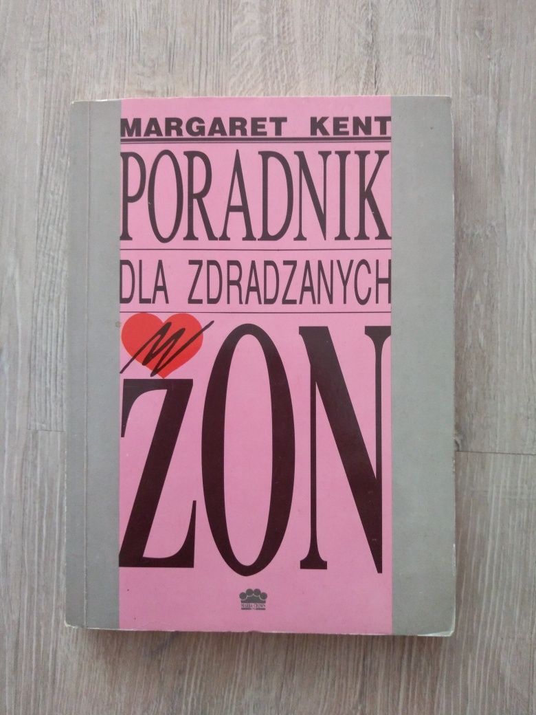 Poradnik dla zdradzanych żon. Margaret Kent