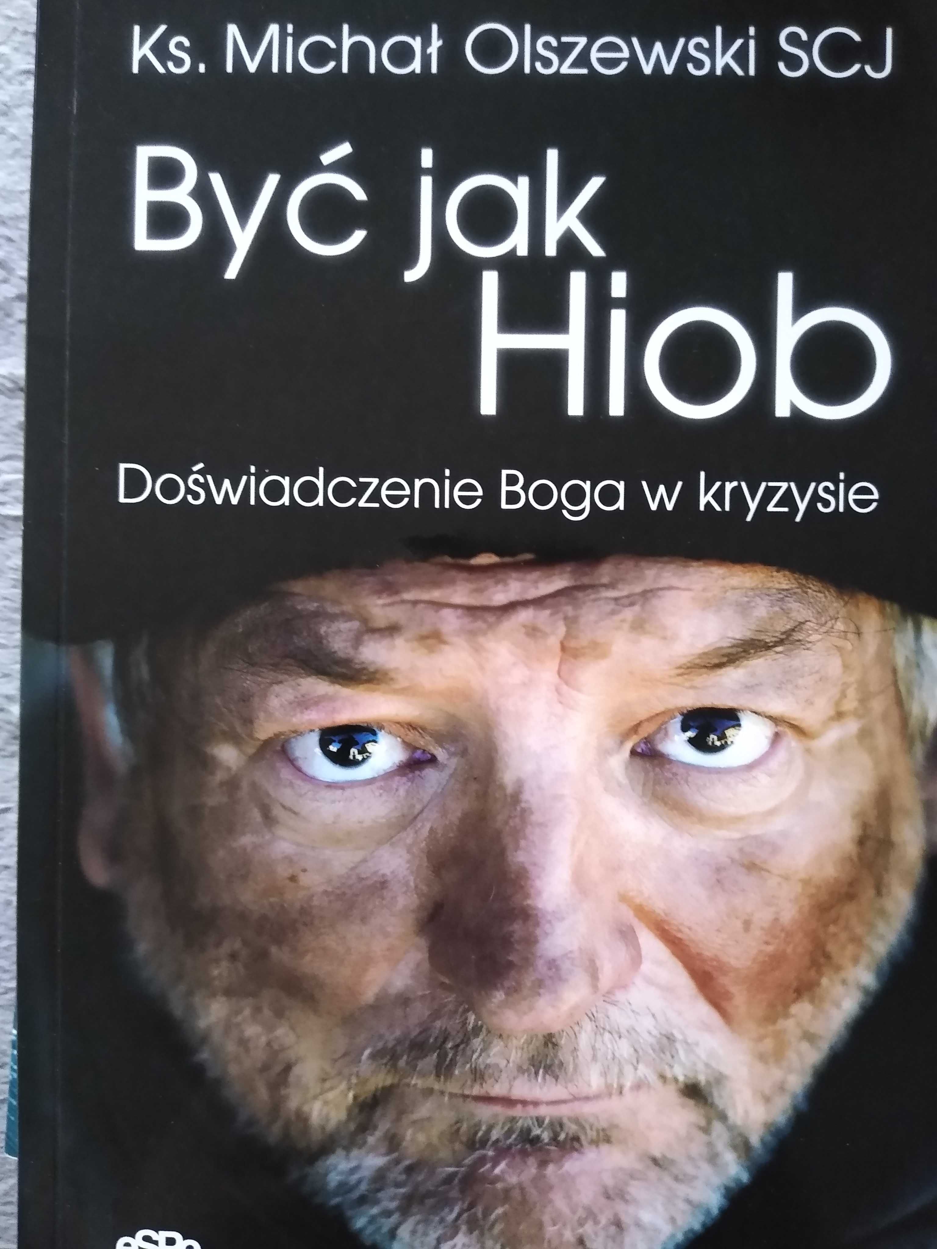 "Być jak Hiob" ks.Michał Olszewski SCJ