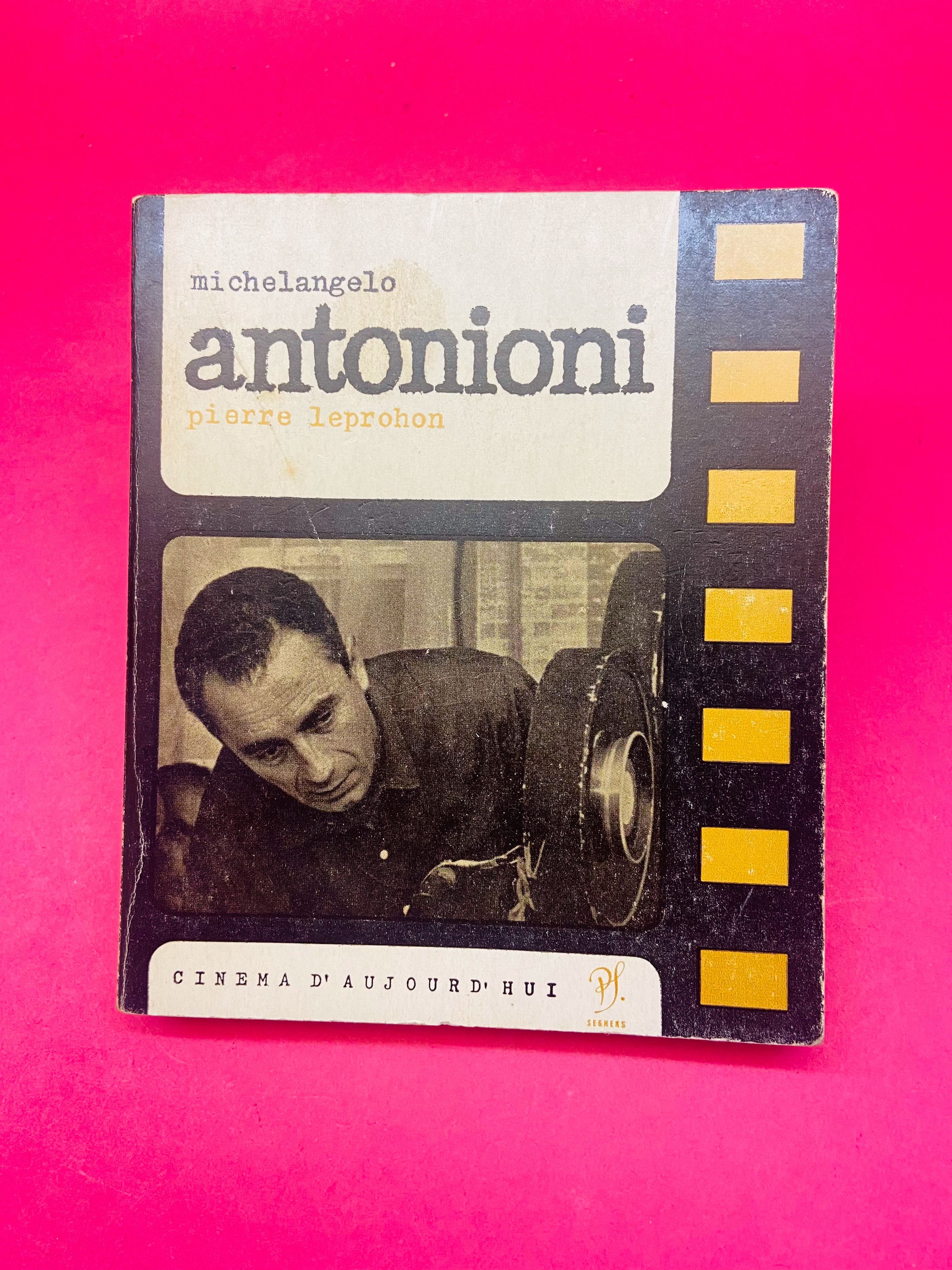 Michaelangelo Antonioni - Pierre Leprohon