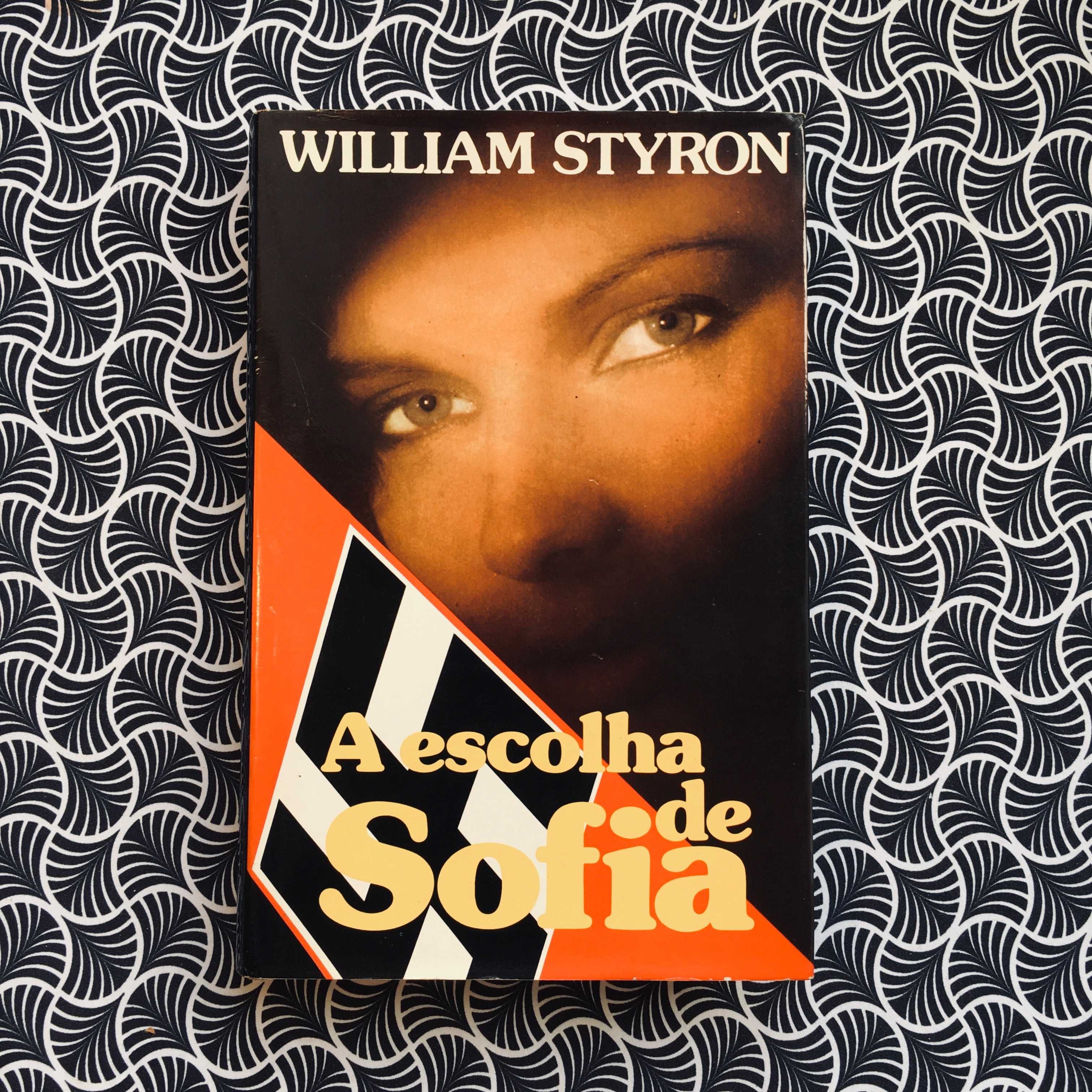 A Escolha de Sofia - William Styron