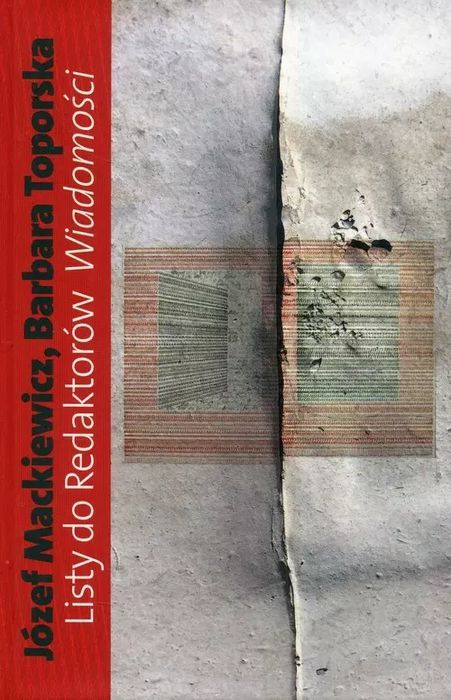 Listy Do Redaktorów Wiadomości Józef Mackiewicz, Barbara Toporska