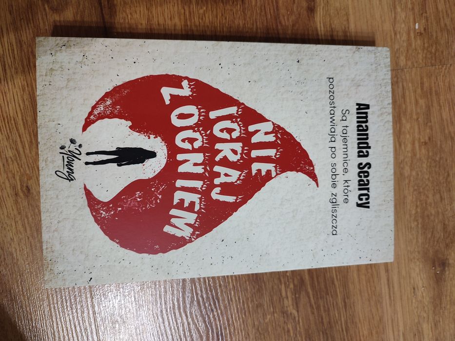 ,,Nie igraj z ogniem" Amanda Searcy, książka nowa