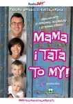 Mama i tata to my! Paulina Smaszcz-Kurzajewska