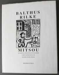 Rainer Maria Rilke- Mitsou [Ilustrações de Balthus] [Relógio d' Água]