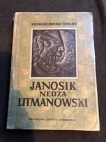 Kazimierz Przerwa Tetmajer: Janosik Nędza Limanowski Legenda Tatr cz.2