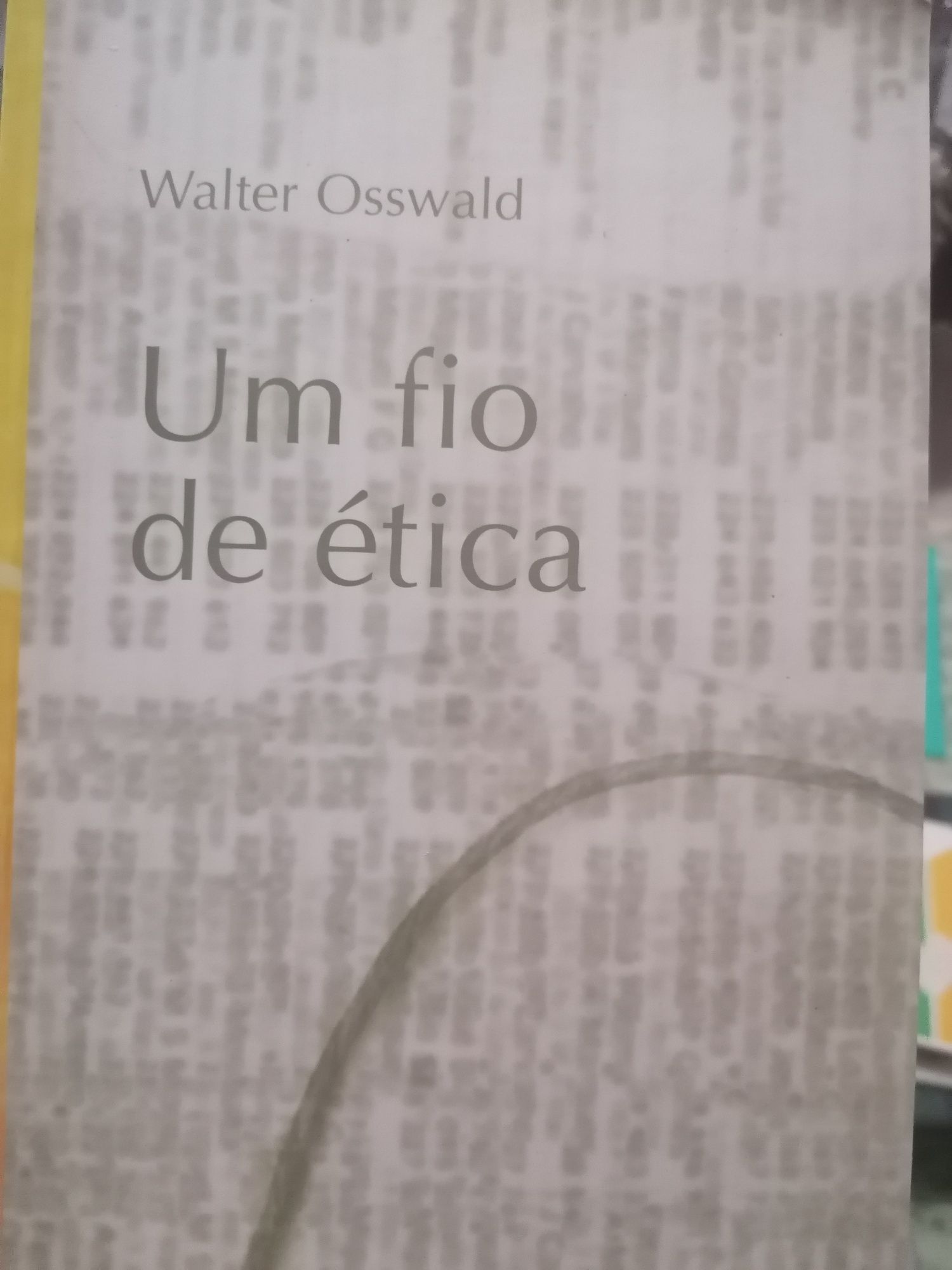 Livro Walter Oswald - Um fio de Ética
