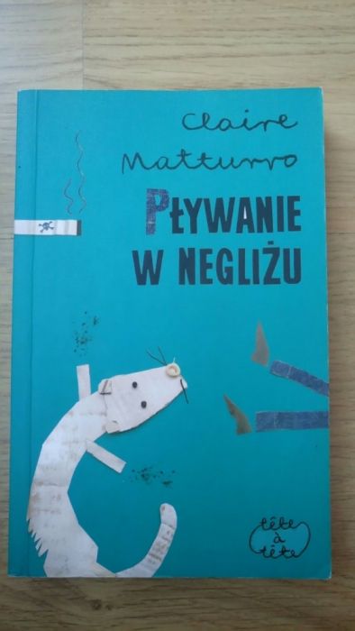 Pływanie w negliżu, Claire Matturro