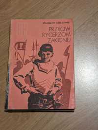 Przeciw Rycerzom Zakonu. Opowieść
roku 1433 Stanisław Rzeszowski