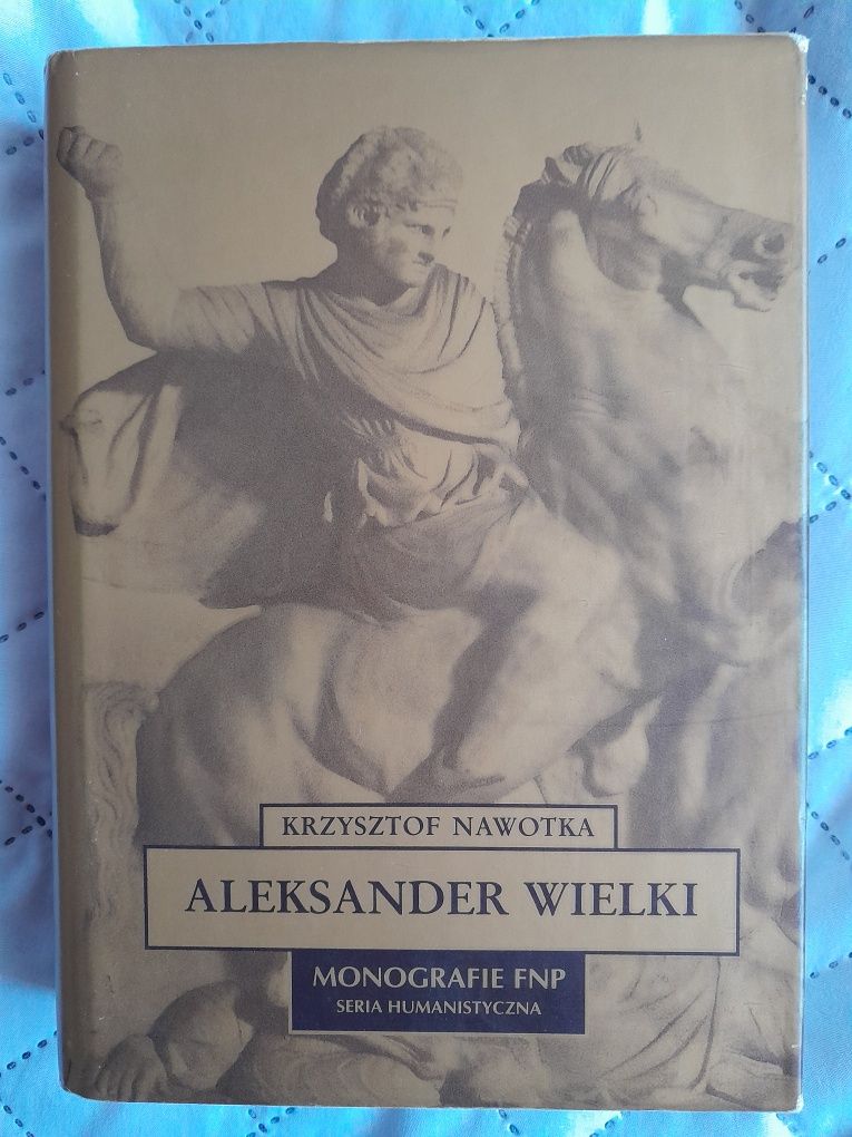 Monografie FNP Aleksander Wielki Krzysztof Nawotka