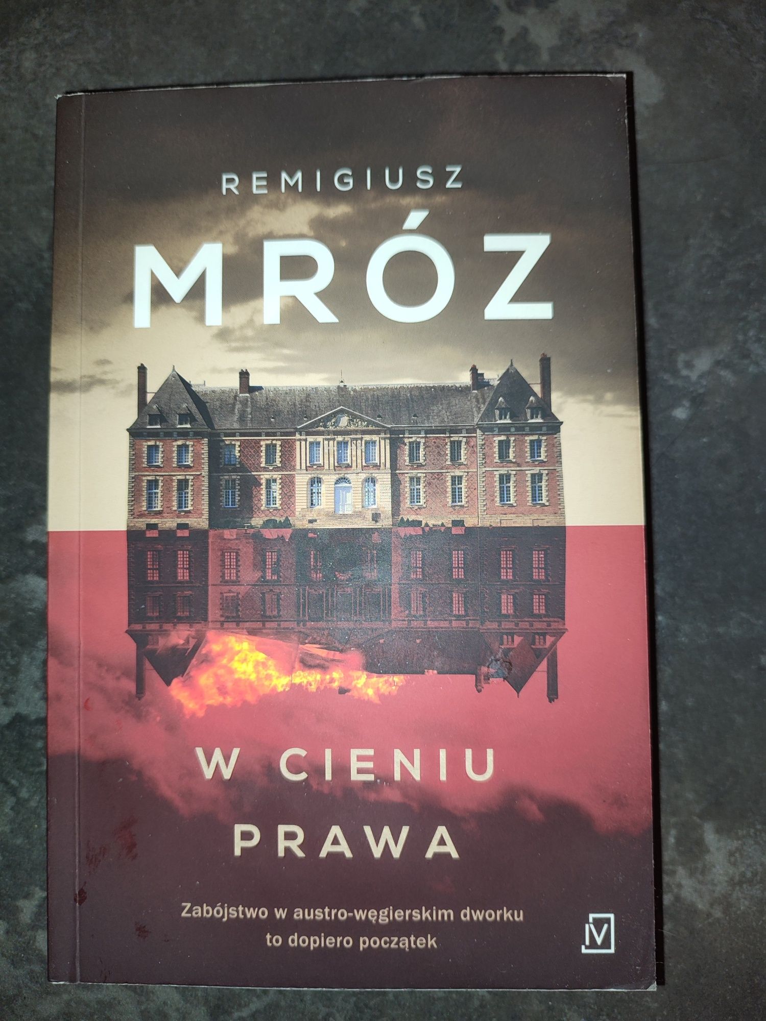 Remigiusz Mróz W cieniu prawa