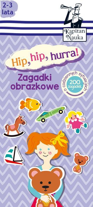 Hip, Hip, Hurra! Zagadki Obrazkowe. Kapitan Nauka Wyd. 2 Edgard