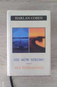 Harlan Coben. 2w1 "Nie mów nikomu" + "Bez pożegnania".