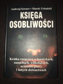 KSIĘGA OSOBLIWOŚCI Andrzej Szwarc i Marek Urbański