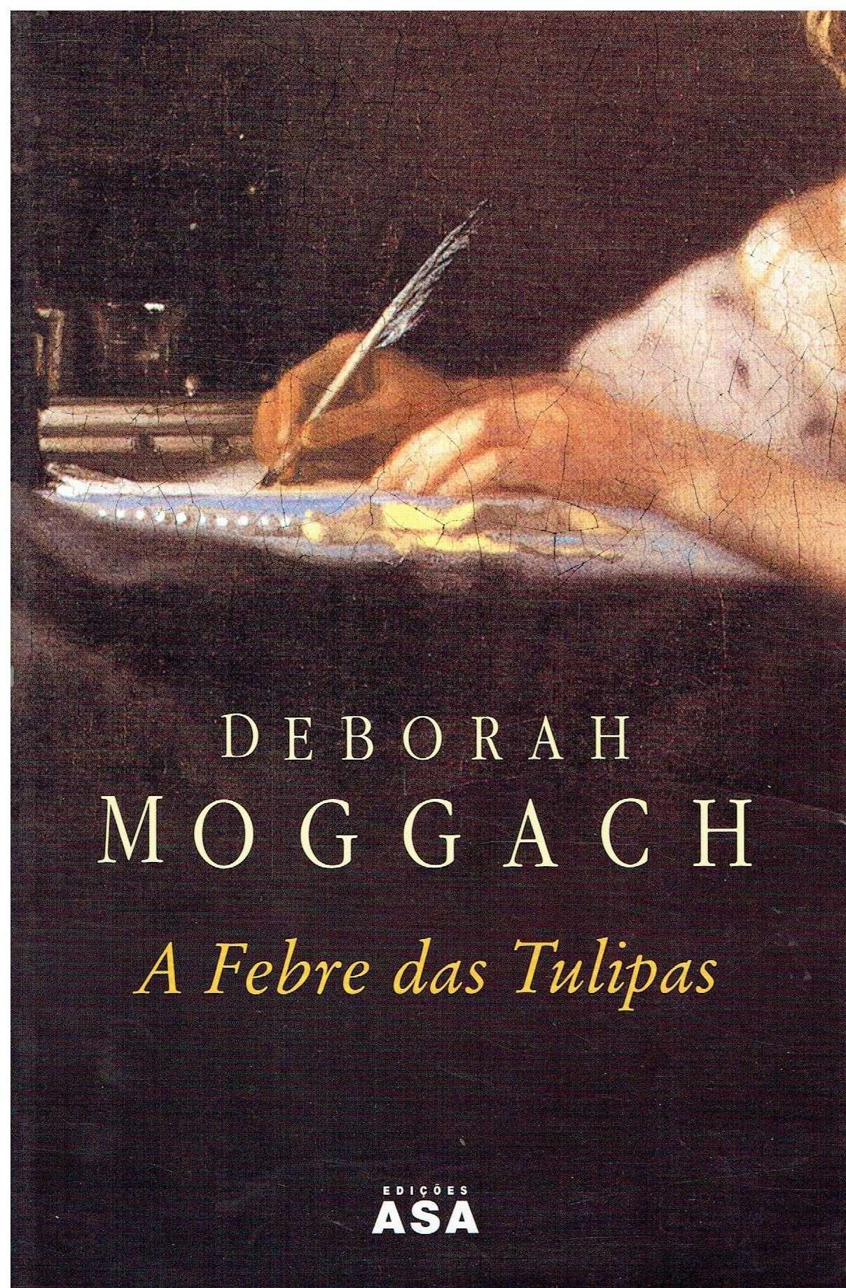 13111

A Febre das Tulipas
de Deborah Maggach