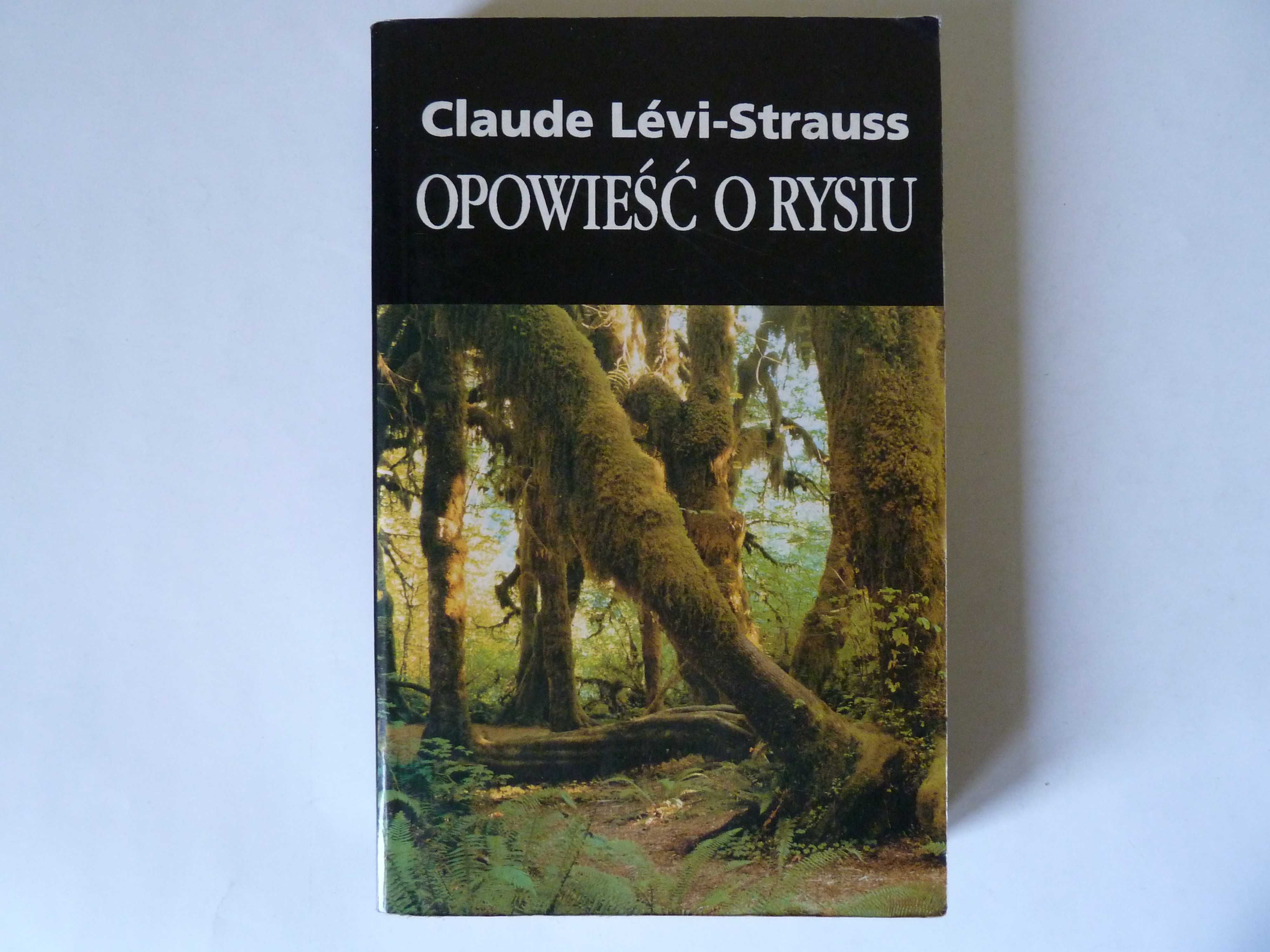 Opowieść o rysiu Claude Levi-Strauss