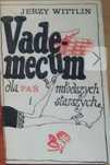 Vademecum dla pań młodszych i starszych Jerzy Wittlin