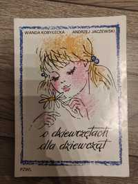 Książka "O dziewczętach dla dziewcząt" Kobyłecka, Jaczewski