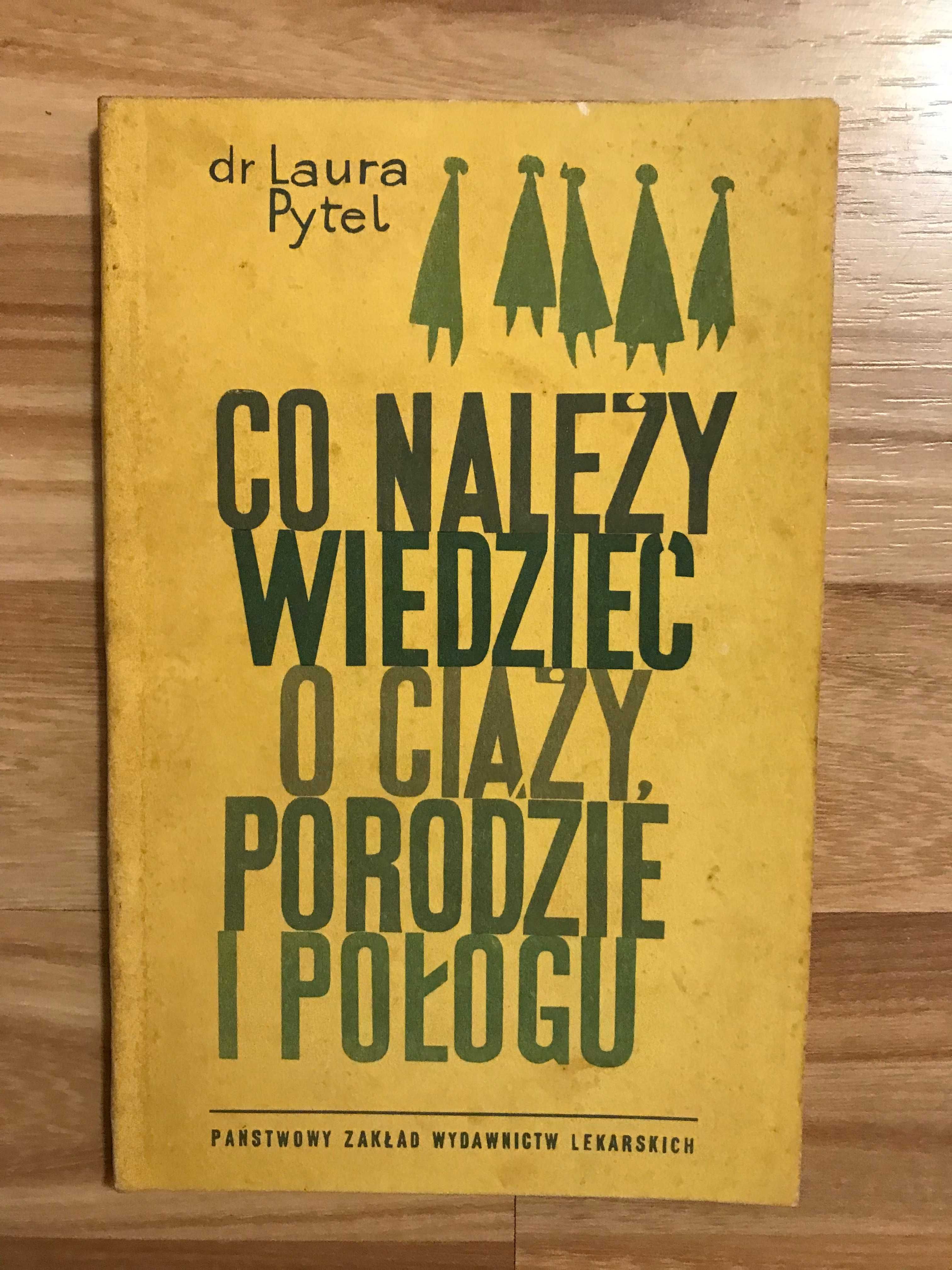 /medycyna/ Co należy wiedzieć o ciąży porodzie i połogu Laura Pytel