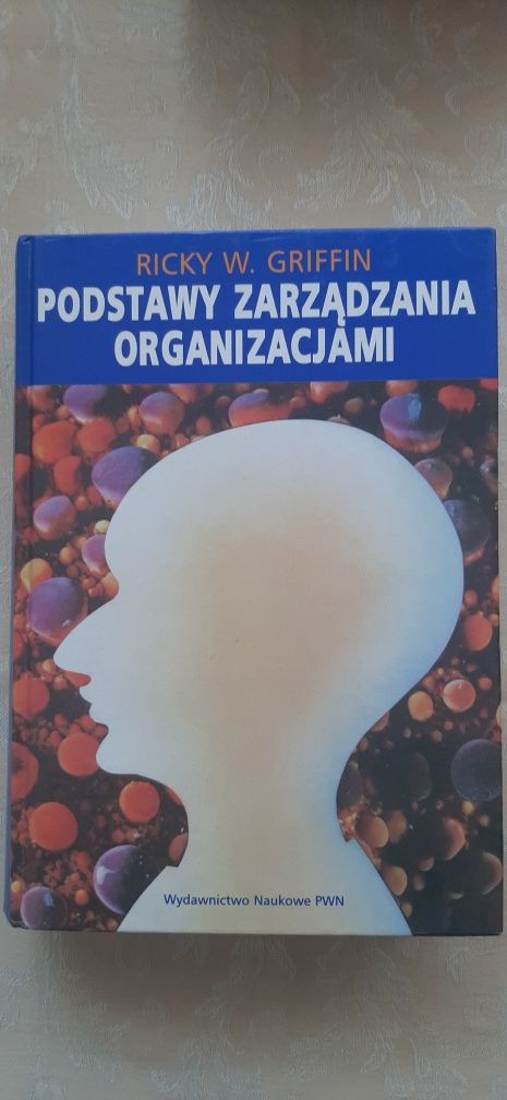 Podstawy zarządzania organizacjami Ricky W.  Griffin
