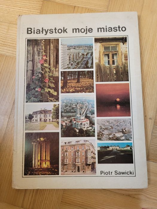 Białystok moje miasto album z 1986