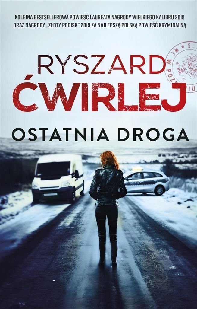 Ostatnia Droga, Ryszard Ćwirlej