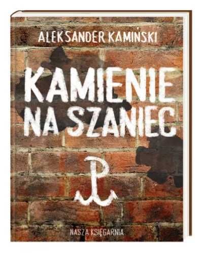 Kamienie na szaniec w.2021 TW - Aleksander Kamiński