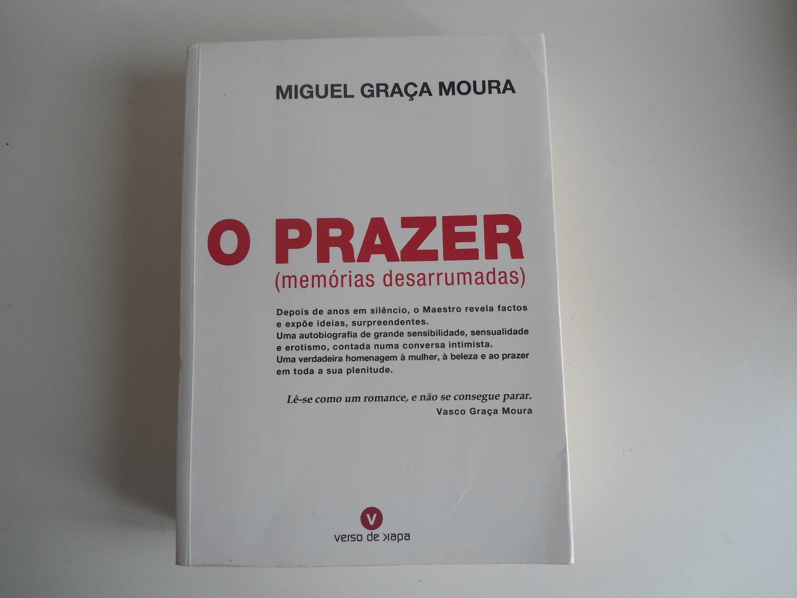 O Prazer (memórias desarrumadas) de Miguel Graça Moura