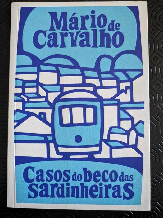Mário de Carvalho - Casos do beco das sardinheiras