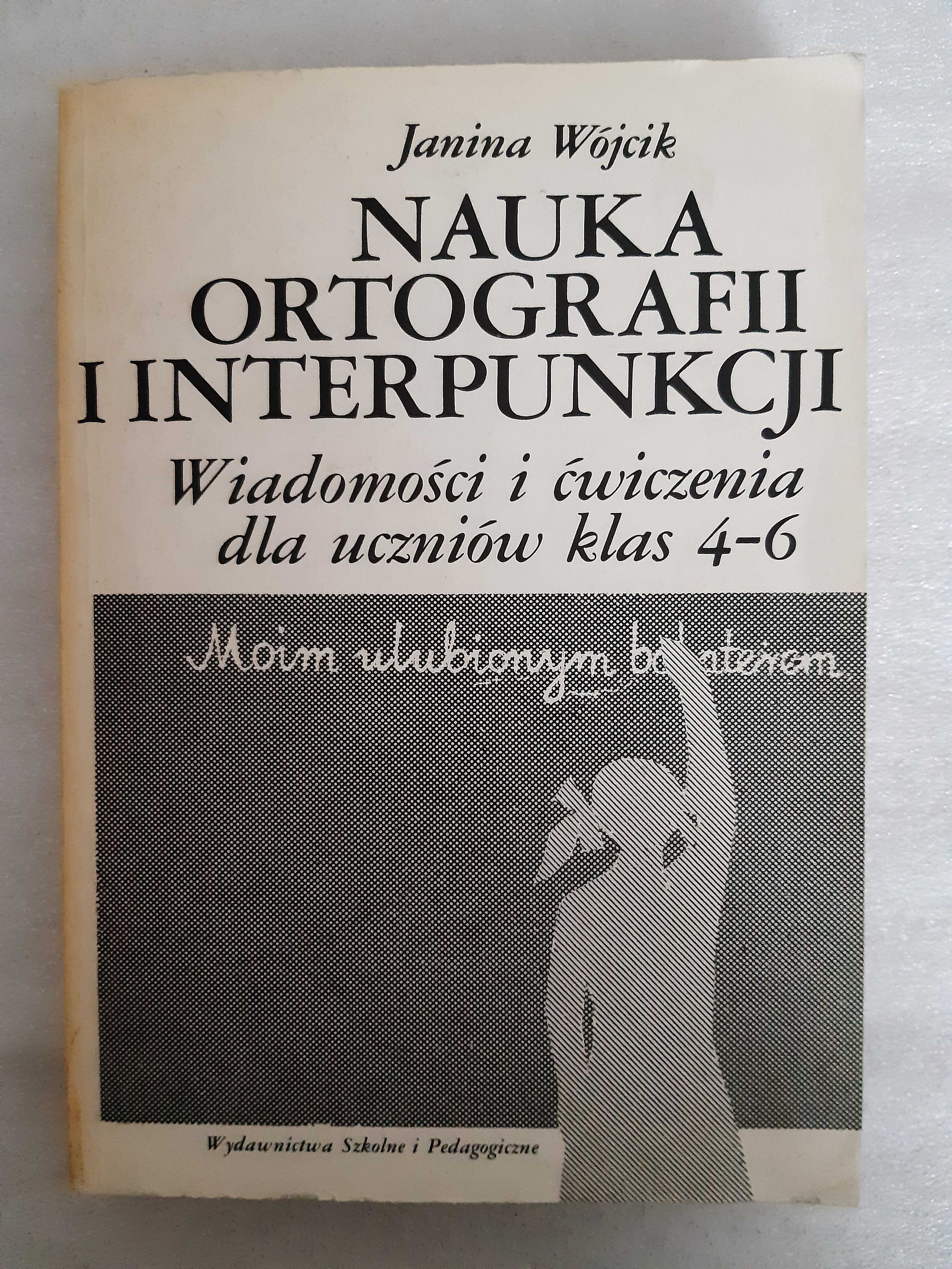 "Nauka ortografii i interpunkcji" Janina Wójcik