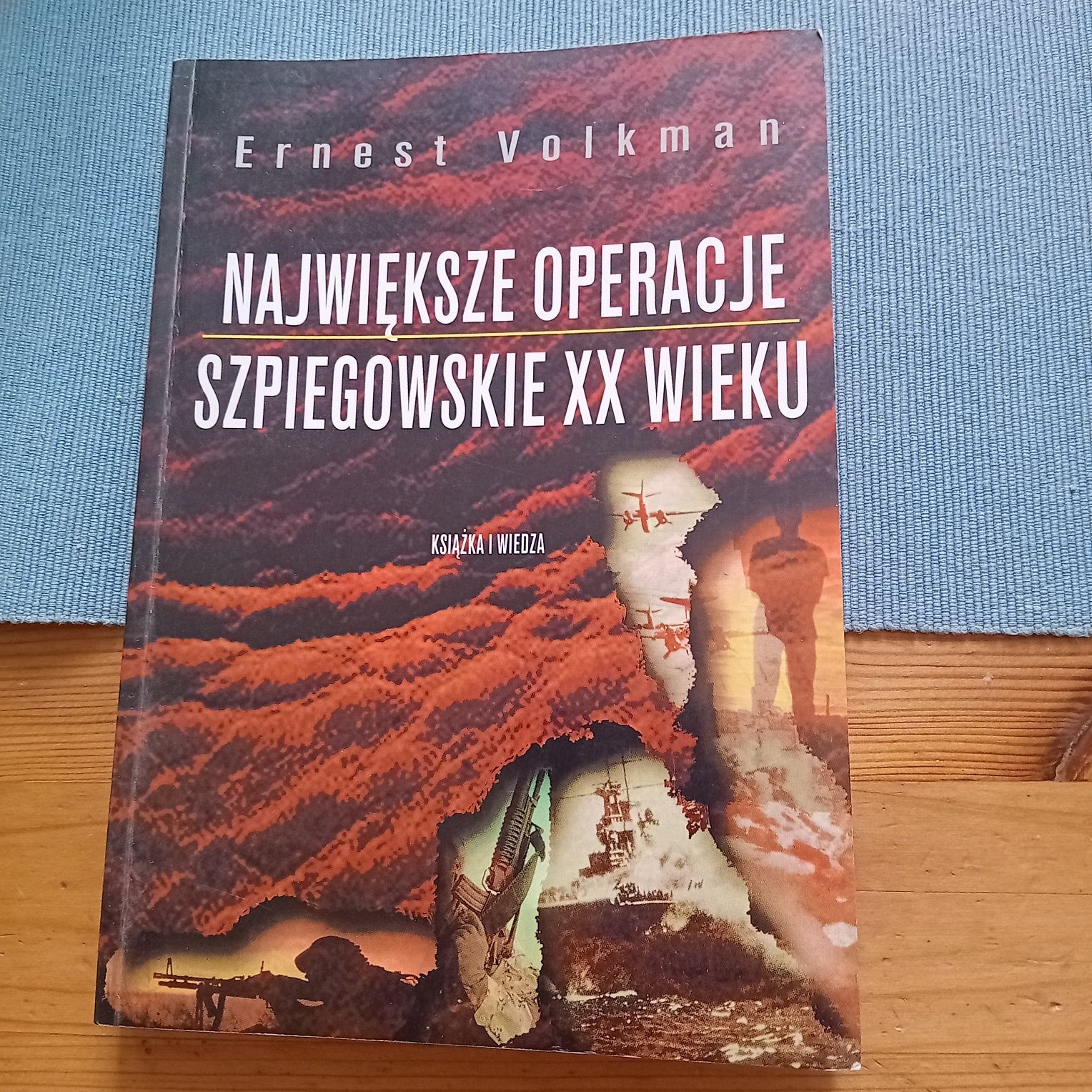 Największe operacje szpiegowskie XX wieku Ernest Volkman