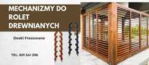 Mechanizmy do rolet drewnianych zewnętrznych ruchome deski rolety