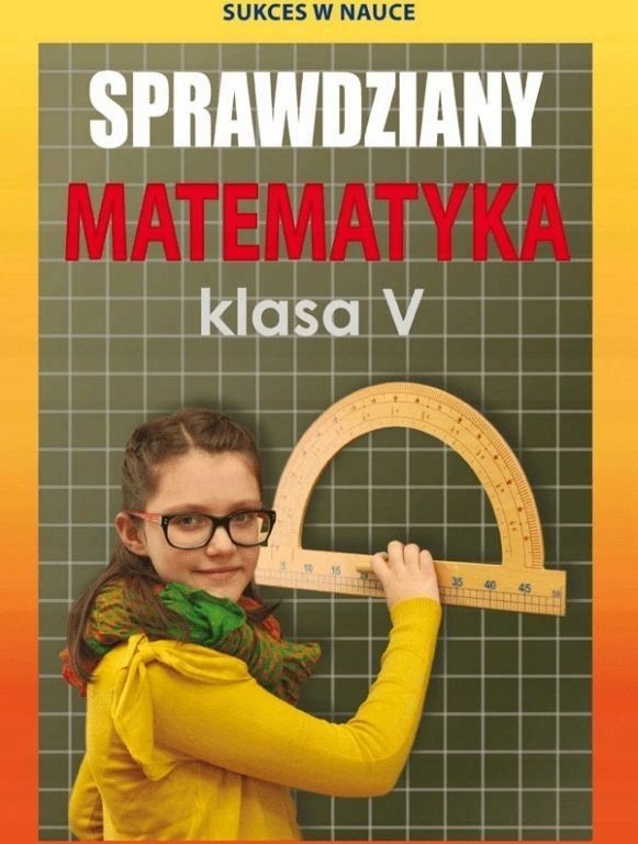 Matematyka Sprawdziany Klasa 5