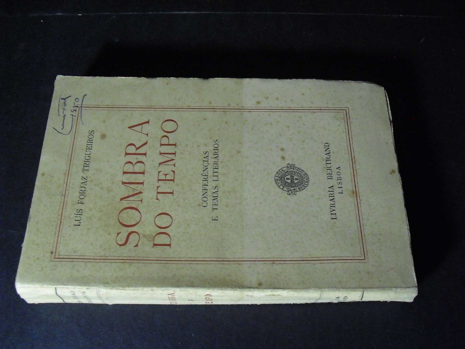 Trigueiros (Luiz Forjaz);Sombra do Tempo-Conferências