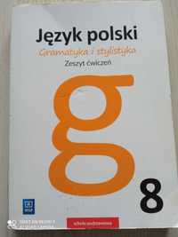 Język polski Gramatyka i stylistyka Zeszyt ćwieczeń klasa 8