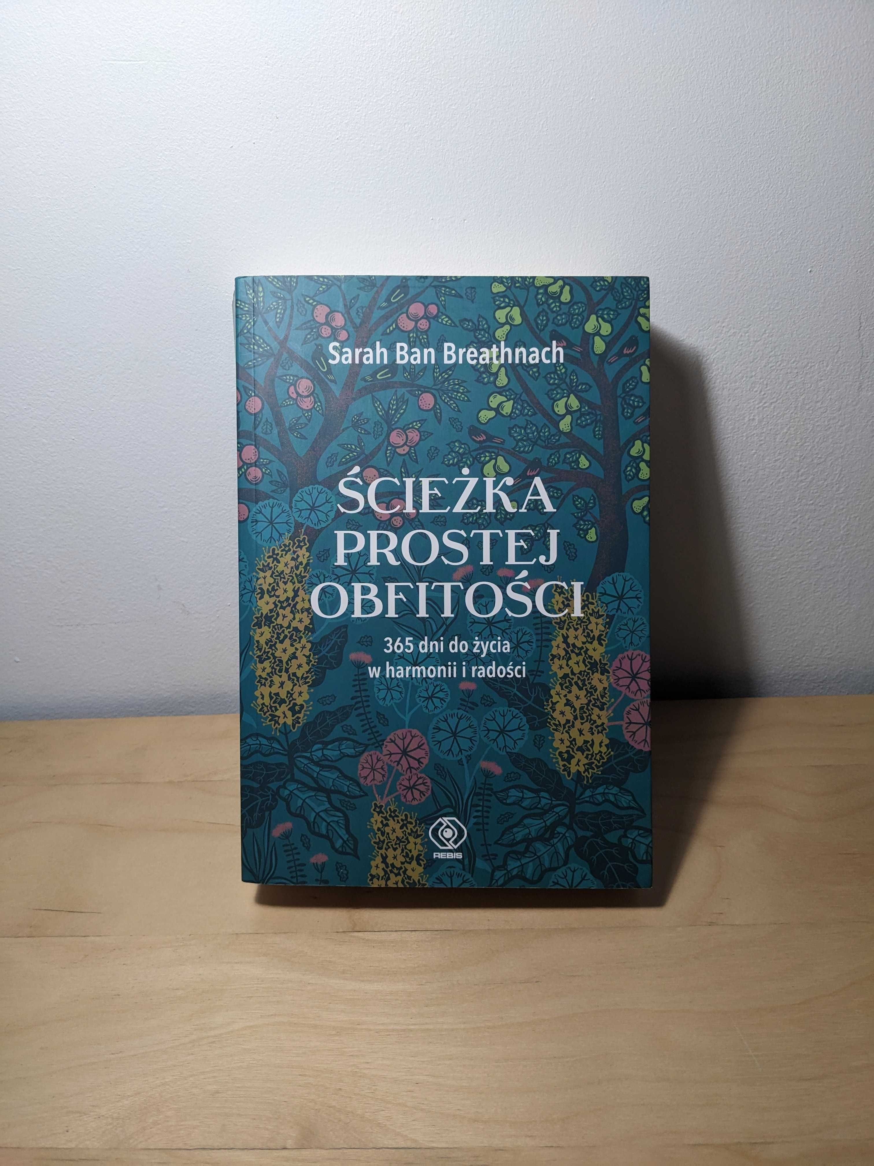 Ścieżka Prostej Obfitości - Sarah Ban Breathnach