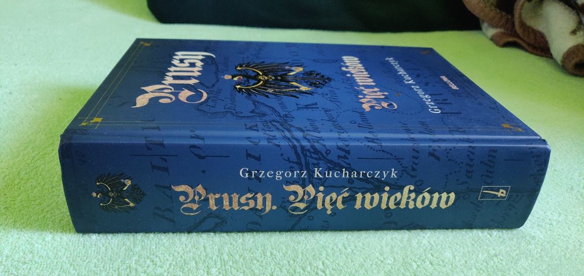 Grzegorz Kucharczyk - Prusy. Pięć wieków
