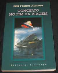 Livro Concerto no fim da viagem Erik Fosnes Hansen