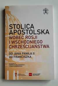 Książka Stolica Apostolska wobec Rosji i wschodniego chrześcijaństwa