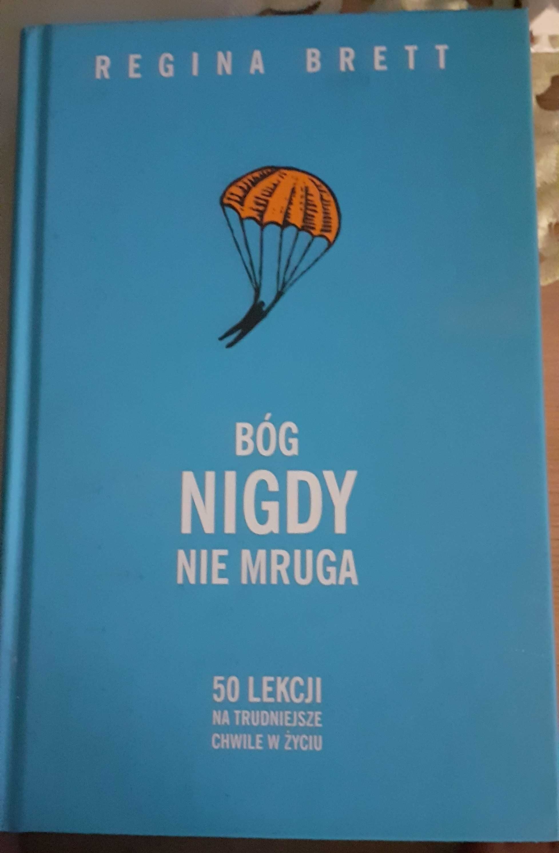 Bóg nigdy nie mruga - Brett Regina